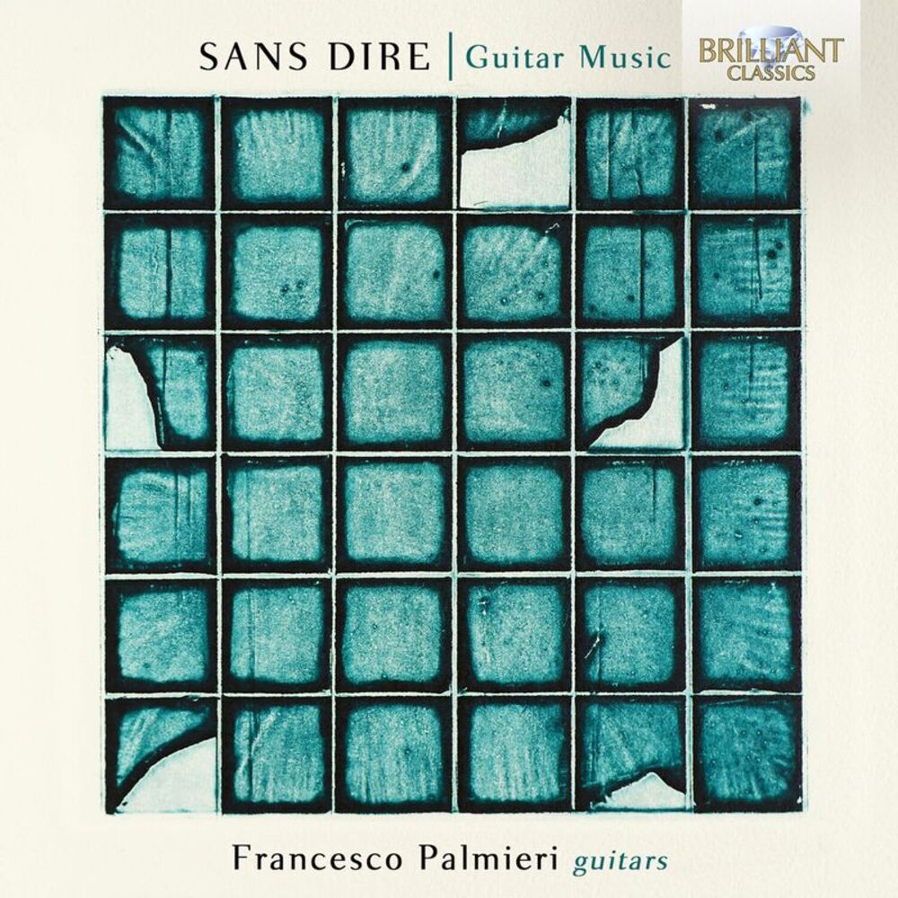 Francesco Palmieri - Sans Dire, Guitar Music  CD